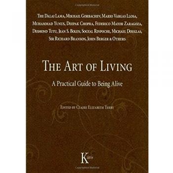 The Art of Living: A practical guide to being alive