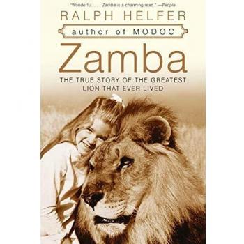 Zamba: The True Story of the Greatest Lion Ever - Illustrated Children's Book