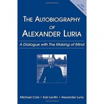 Alexander Luria: A Comprehensive Autobiography (Paperback Edition)