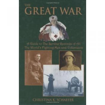 The Great War Service Records Guide: Comprehensive Resource for World War I Soldiers and Volunteers