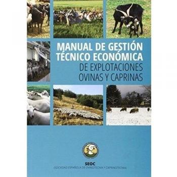MANUAL DE GESTION TECNICO ECONOMICA ``De explotaciones Ovinas y Caprinas¿¿