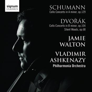 Schumann/Dvorak : Concertos pour Violoncelle - Philharmonia Orchestra Jamie Walton Vladimir Ashkenazy