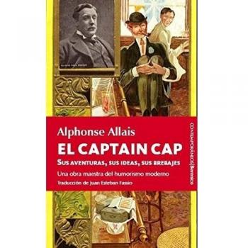 El Captain Cap: Sus aventuras, sus ideas, sus brebajes