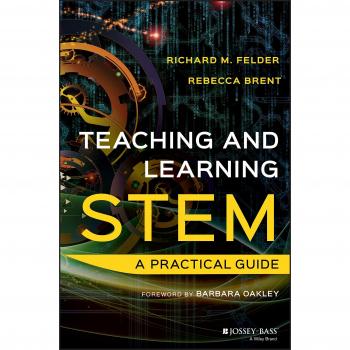 Teaching and Learning STEM: A Practical Guide