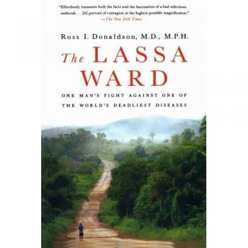 The Lassa Ward: A Personal Battle Against a Deadly Disease