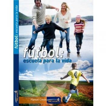 Fútbol. Escuela para la vida