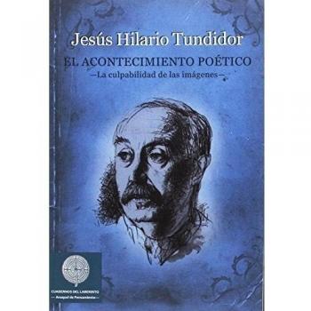 El Acontecimiento Poetico: La culpabilidad de las imágenes