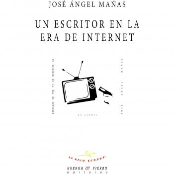 Un escritor en la era de internet