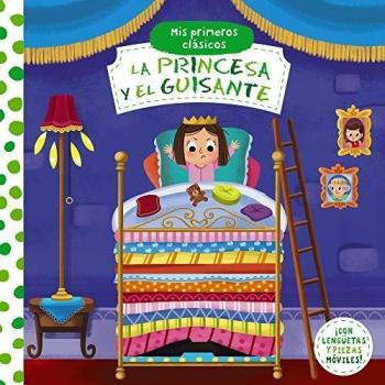 Mis primeros clásicos. La princesa y el guisante
