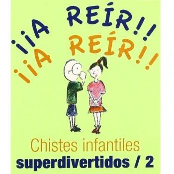 Chistes Infantiles Superdivertidos/2