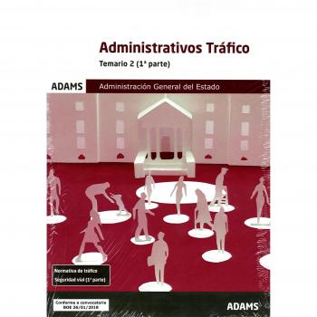 Temario 2 Administrativos de la Administración General del Estado, especialidad Tráfico