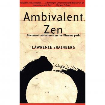 Zen Ambivalente: Aventuras de un Hombre en el Camino del Dharma (Edición Vintage)