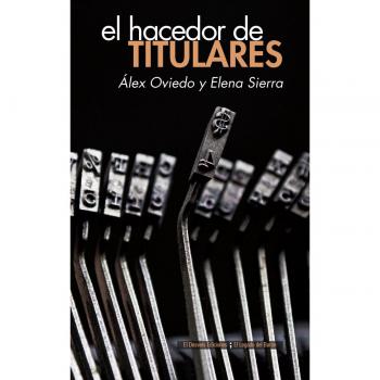 El hacedor de titulares: 26