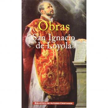 Obras de San Ignacio de Loyola - San Ignacio de Loyola