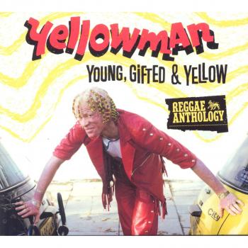 Young, Gifted and Yellow: Reggae Anthology