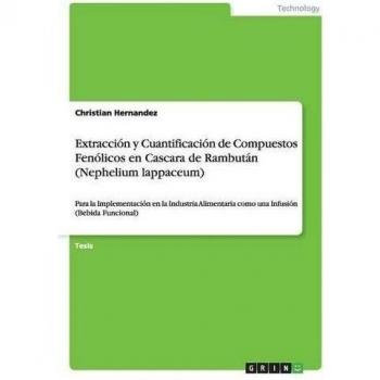 Extracción y Cuantificación de Compuestos Fenólicos en Cascara de Rambután