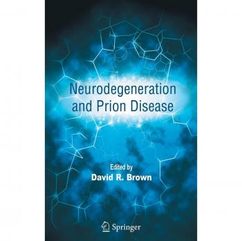 Neurodegeneration and Prion Disease: Comprehensive Insights and Research Advances