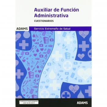 Cuestionarios Auxiliar de Función Administrativa del Servicio Extremeño de Salud