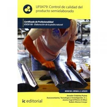 Control de calidad del producto semielaborado. iexd0108 - elaboración de la piedra natural