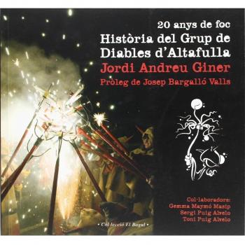 20 anys de foc. Història del Grup de Diables d'Altafulla