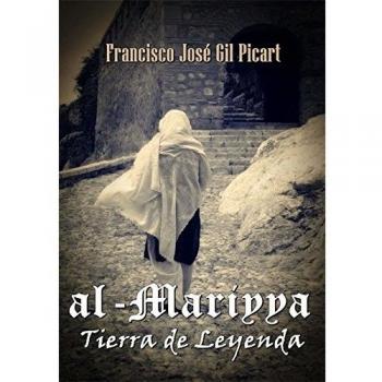 Al-Mariyya.: Tierra de leyenda