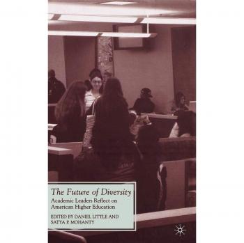 The Future of Diversity: Academic Leaders Reflect on American Higher Education