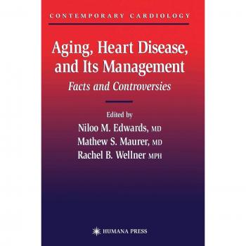Aging, Heart Disease, and Its Management: Facts and Controversies