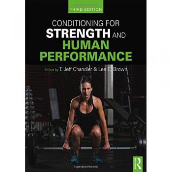 Conditioning for Strength and Human Performance: Third Edition