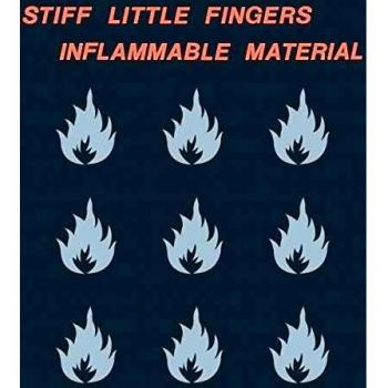 Stiff Little Fingers  -  Inflammable Material