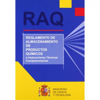 Raq : Reglamento de almacenamiento de productos químicos e Instrucciones Técnicas Complementarias