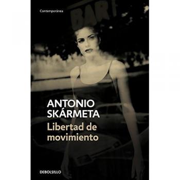 Libertad de movimiento - Antonio Skármeta