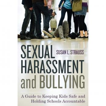 Sexual Harassment and Bullying Prevention Guide for Kids: Accountability in Schools by Susan Strauss