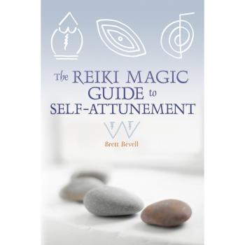 The Reiki Magic Guide to Self-attunement