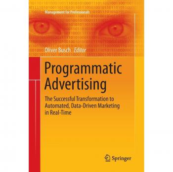 Real-Time Data-Driven Programmatic Advertising: A Comprehensive Guide to Automated Marketing Success
