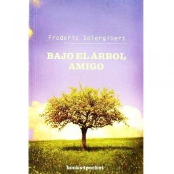 Bajo el árbol amigo