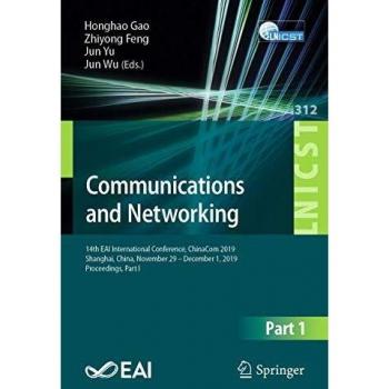 Communications and Networking: 14th EAI International Conference, ChinaCom 2019, Shanghai, China, November 29 - December 1, 2019, Proceedings, Part I ... and Telecommunications Engineering)
