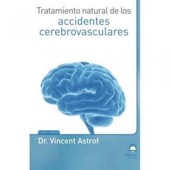 TRATAMIENTO NATURAL DE LOS ACCIDENTES CEREBROVASCULARES