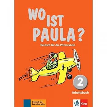 Wo ist paula? 2, libro de ejercicios: Arbeitsbuch 2