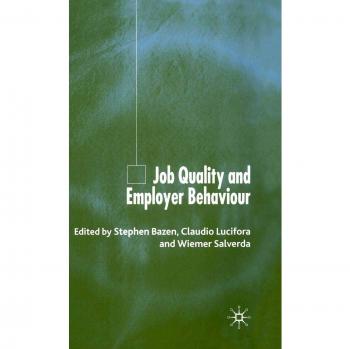 Job Quality and Employer Behaviour