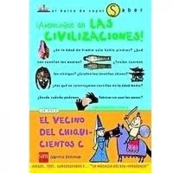 ¡Aventúrate en las civilizaciones!: 8 -El Barco De Vapor Saber