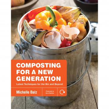 Composting for a New Generation: Latest Techniques for the Bin and Beyond