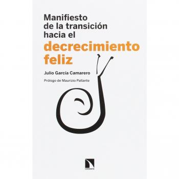 Manifiesto de la transición hacia el decrecimiento feliz