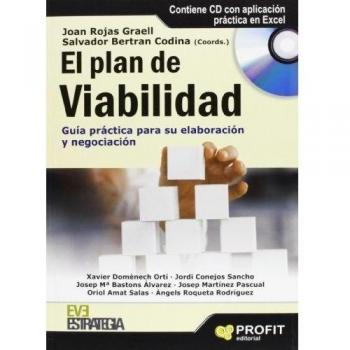 El plan de viabilidad: Guía práctica para su elaboración y negociación