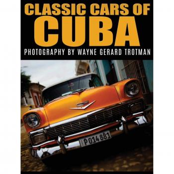 Cuban Classic Cars: A Comprehensive Guide by Wayne Gerard Trotman