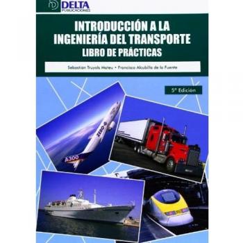 Introducción a la ingeniería del transporte: libro de prácticas
