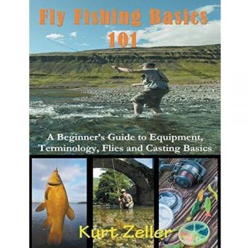 Fly Fishing 101: Large Print Beginner's Guide to Equipment, Terminology, Flies, and Casting Basics
