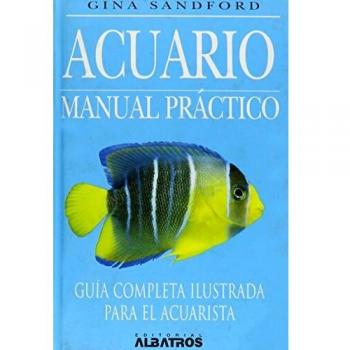 Acuario/ Aquarium: Manual Practico/ an Owner's Manual