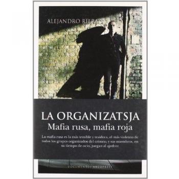 La Organizatsja: Mafia Rusa, mafia Roja