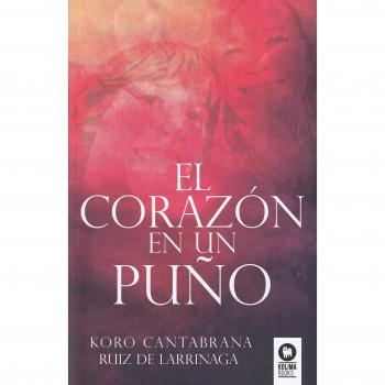 El corazón en un puño