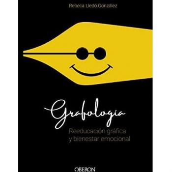 Grafología. Reeducación gráfica y bienestar emocional